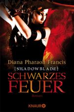 Shadowblade: Schwarzes Feuer Cover des Buches Shadowblade: Schwarzes Feuer (ISBN: 9783426411964)