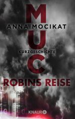 MUC - Robins Reise Cover des Buches MUC - Robins Reise (ISBN: 9783426434055)
