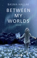 Between My Worlds Cover des Buches Between My Worlds (ISBN: 9783426446591)