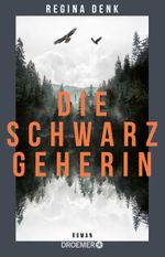 Die Schwarzgeherin Cover des Buches Die Schwarzgeherin (ISBN: 9783426447253)