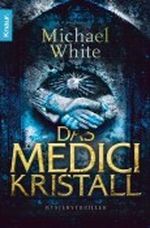 Das Medici-Kristall Cover des Buches Das Medici-Kristall (ISBN: 9783426502624)