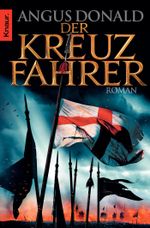 Der Kreuzfahrer Cover des Buches Der Kreuzfahrer (ISBN: 9783426503713)