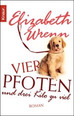 Vier Pfoten und drei Kilo zu viel Cover des Buches Vier Pfoten und drei Kilo zu viel (ISBN: 9783426503768)