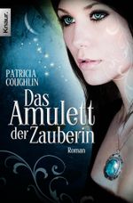 Das Amulett der Zauberin Cover des Buches Das Amulett der Zauberin (ISBN: 9783426509180)