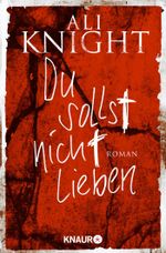 Du sollst nicht lieben Cover des Buches Du sollst nicht lieben (ISBN: 9783426509999)