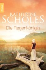 Die Regenkönigin Cover des Buches Die Regenkönigin (ISBN: 9783426511923)