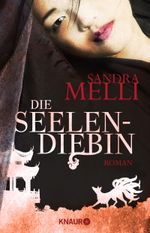 Die Seelendiebin Cover des Buches Die Seelendiebin (ISBN: 9783426513279)