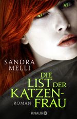Die List der Katzenfrau Cover des Buches Die List der Katzenfrau (ISBN: 9783426513286)
