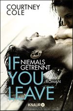 If you leave – Niemals getrennt Cover des Buches If you leave – Niemals getrennt (ISBN: 9783426515280)