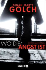 Wo die Angst ist Cover des Buches Wo die Angst ist (ISBN: 9783426515464)
