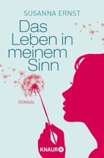 Das Leben in meinem Sinn Cover des Buches Das Leben in meinem Sinn (ISBN: 9783426515556)