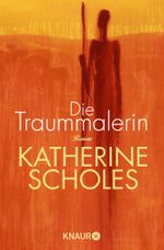 Die Traummalerin Cover des Buches Die Traummalerin (ISBN: 9783426515884)