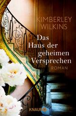 Das Haus der geheimen Versprechen Cover des Buches Das Haus der geheimen Versprechen (ISBN: 9783426517994)