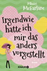 Irgendwie hatte ich mir das anders vorgestellt Cover des Buches Irgendwie hatte ich mir das anders vorgestellt (ISBN: 9783426519844)