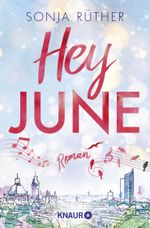 Hey June Cover des Buches Hey June (ISBN: 9783426525227)