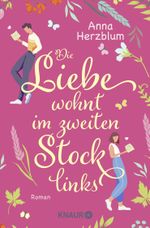 Die Liebe wohnt im zweiten Stock links Cover des Buches Die Liebe wohnt im zweiten Stock links (ISBN: 9783426525722)
