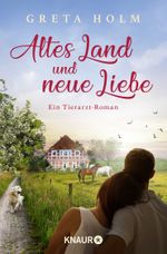 Altes Land und neue Liebe Cover des Buches Altes Land und neue Liebe (ISBN: 9783426525784)