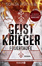 Geistkrieger - Feuertaufe Cover des Buches Geistkrieger - Feuertaufe (ISBN: 9783426527399)