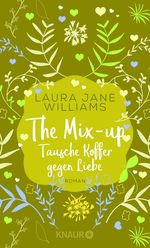 The Mix-up - Tausche Koffer gegen Liebe Cover des Buches The Mix-up - Tausche Koffer gegen Liebe (ISBN: 9783426527696)