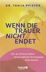 Wenn die Trauer nicht endet Cover des Buches Wenn die Trauer nicht endet (ISBN: 9783426561638)