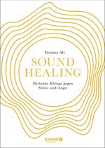 Sound Healing Cover des Buches Sound Healing (ISBN: 9783426561898)