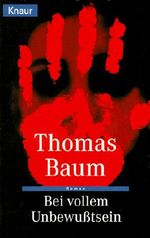 Bei vollem Unbewusstsein Cover des Buches Bei vollem Unbewusstsein (ISBN: 9783426608739)