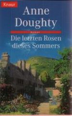 Die letzten Rosen dieses Sommers Cover des Buches Die letzten Rosen dieses Sommers (ISBN: 9783426610978)