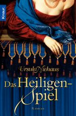 Das Heiligenspiel Cover des Buches Das Heiligenspiel (ISBN: 9783426636176)
