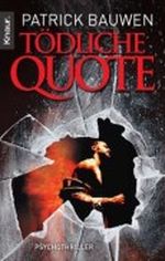 Tödliche Quote Cover des Buches Tödliche Quote (ISBN: 9783426638736)