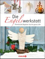 Die Engelswerkstatt Cover des Buches Die Engelswerkstatt (ISBN: 9783426646755)