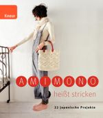 Amimono heißt stricken Cover des Buches Amimono heißt stricken (ISBN: 9783426647189)