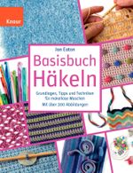 Basisbuch Häkeln Cover des Buches Basisbuch Häkeln (ISBN: 9783426647332)