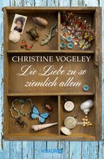 Die Liebe zu so ziemlich allem Cover des Buches Die Liebe zu so ziemlich allem (ISBN: 9783426653470)