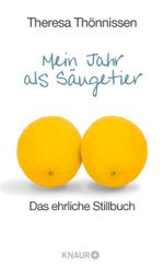 Mein Jahr als Säugetier Cover des Buches Mein Jahr als Säugetier (ISBN: 9783426655429)