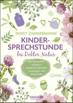 Kindersprechstunde bei Doktor Natur Cover des Buches Kindersprechstunde bei Doktor Natur (ISBN: 9783426658413)
