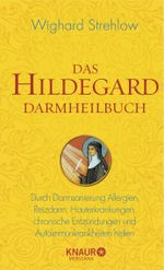 Das Hildegard Darmheilbuch Cover des Buches Das Hildegard Darmheilbuch (ISBN: 9783426658918)