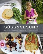 Süß & gesund Cover des Buches Süß & gesund (ISBN: 9783426675021)