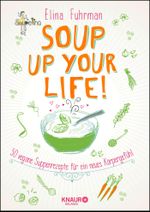 Soup up your life! Cover des Buches Soup up your life! (ISBN: 9783426675236)