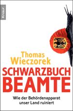 Schwarzbuch Beamte Cover des Buches Schwarzbuch Beamte (ISBN: 9783426779354)