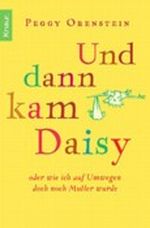Und dann kam Daisy Cover des Buches Und dann kam Daisy (ISBN: 9783426781593)