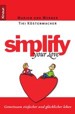 Simplify Your Love Cover des Buches Simplify Your Love (ISBN: 9783426782453)