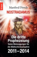 Nostradamus - Die dritte Prophezeiung Cover des Buches Nostradamus - Die dritte Prophezeiung (ISBN: 9783426783207)