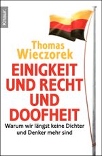Einigkeit und Recht und Doofheit Cover des Buches Einigkeit und Recht und Doofheit (ISBN: 9783426784075)