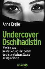 Undercover Dschihadistin Cover des Buches Undercover Dschihadistin (ISBN: 9783426787953)