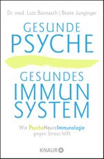 Gesunde Psyche, gesundes Immunsystem Cover des Buches Gesunde Psyche, gesundes Immunsystem (ISBN: 9783426876466)