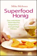 Superfood Honig Cover des Buches Superfood Honig (ISBN: 9783426876961)