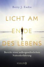 Licht am Ende des Lebens Cover des Buches Licht am Ende des Lebens (ISBN: 9783426877364)