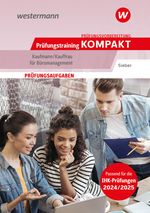Prüfungsvorbereitung Prüfungstraining KOMPAKT - Kaufmann/Kauffrau für Büromanagement (Prüfungswissen kompakt: Kaufmann/Kauffrau für Büromanagement - ... Abschlussprüfung Teil 1 und Teil 2) Cover des Buches Prüfungsvorbereitung Prüfungstraining KOMPAKT - Kaufmann/Kauffrau für Büromanagement (Prüfungswissen kompakt: Kaufmann/Kauffrau für Büromanagement - ... Abschlussprüfung Teil 1 und Teil 2) (ISBN: 9783427286622)