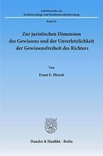 Zur juristischen Dimension des Gewissens und der Unverletzlichkeit der Gewissensfreiheit des Richters. (Schriftenreihe zur Rechtssoziologie und Rechtstatsachenforschung) Cover des Buches Zur juristischen Dimension des Gewissens und der Unverletzlichkeit der Gewissensfreiheit des Richters. (Schriftenreihe zur Rechtssoziologie und Rechtstatsachenforschung) (ISBN: 9783428043699)