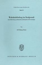 Wahrheitsfindung im Strafprozeß Cover des Buches Wahrheitsfindung im Strafprozeß (ISBN: 9783428052585)